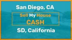 in San Diego sell your home for cash