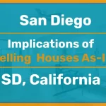 Financial Implications of Selling Your House As-Is in San Diego CA